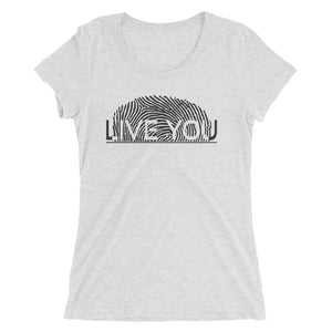 Live You Fingerprint Tri-blend Women's Tee