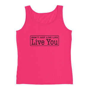 Don't Just Live Life Signature Women's Tank